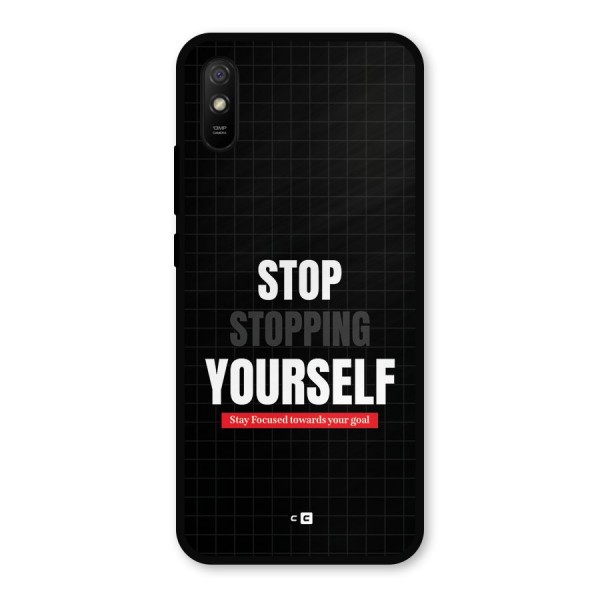 Stop Stopping Yourself Metal Back Case for Redmi 9i