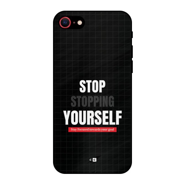 Stop Stopping Yourself Metal Back Case for iPhone SE 2020