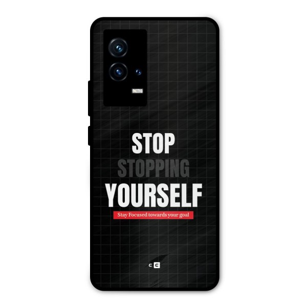 Stop Stopping Yourself Metal Back Case for iQOO 9 5G