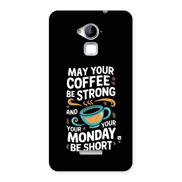 Strong Coffee Back Case for Coolpad Note 3