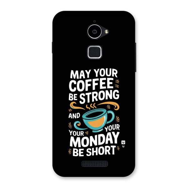 Strong Coffee Back Case for Coolpad Note 3 Lite