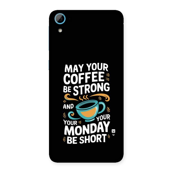 Strong Coffee Back Case for Desire 826