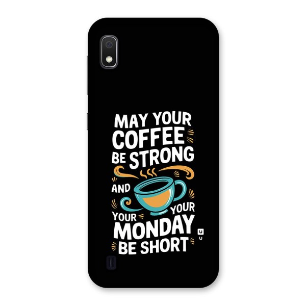 Strong Coffee Back Case for Galaxy A10