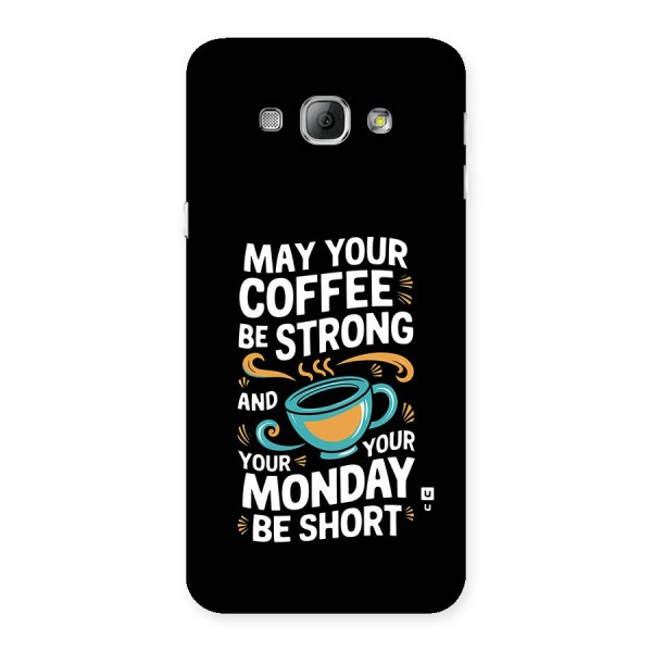 Strong Coffee Back Case for Galaxy A8