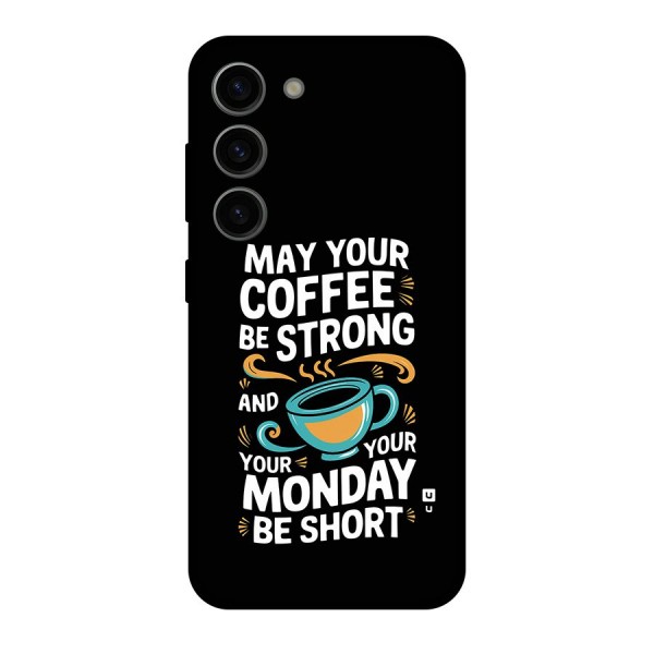 Strong Coffee Back Case for Galaxy S23