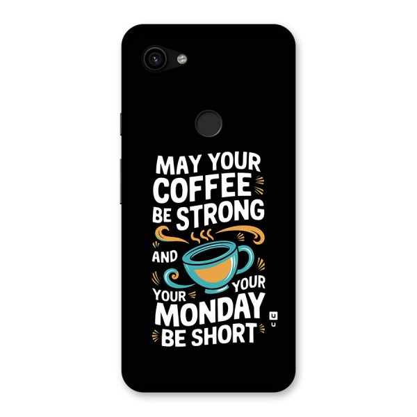 Strong Coffee Back Case for Google Pixel 3a XL