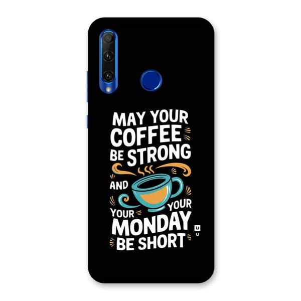 Strong Coffee Back Case for Honor 20i