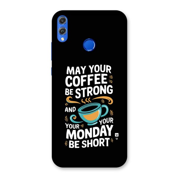 Strong Coffee Back Case for Honor 8X