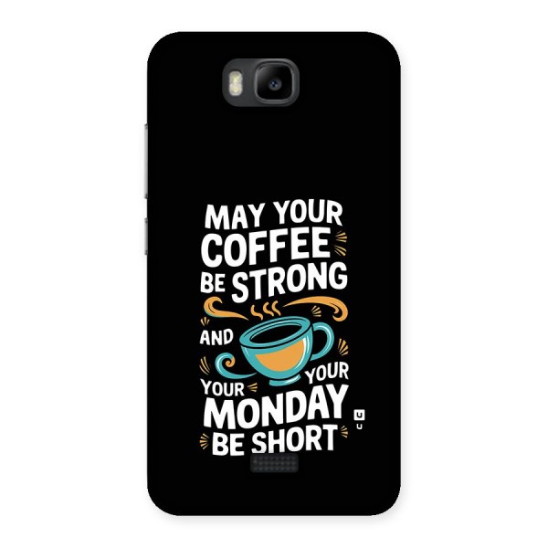 Strong Coffee Back Case for Honor Bee