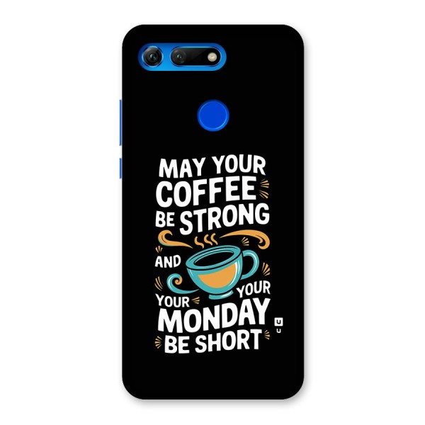 Strong Coffee Back Case for Honor View 20