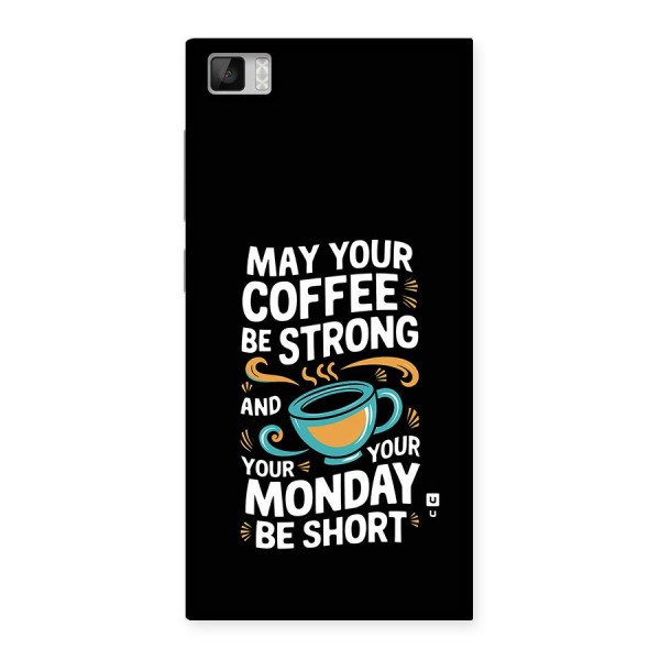 Strong Coffee Back Case for Mi3