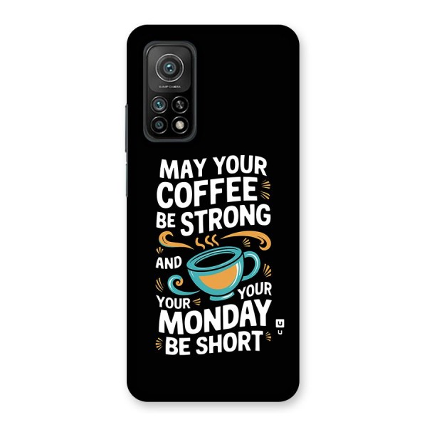 Strong Coffee Back Case for Mi 10T 5G