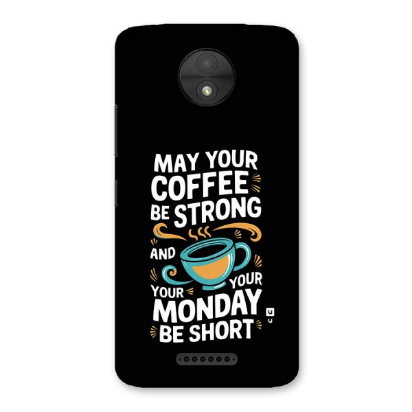 Strong Coffee Back Case for Moto C