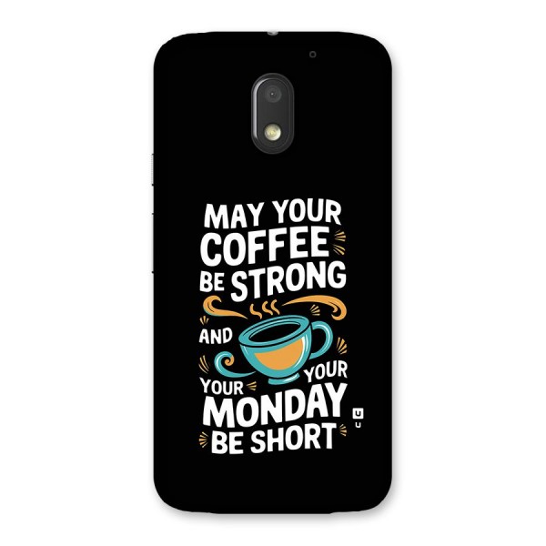 Strong Coffee Back Case for Moto E3 Power