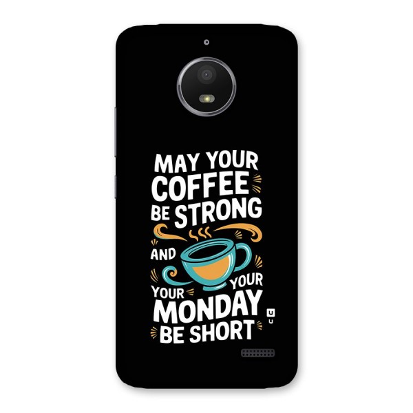 Strong Coffee Back Case for Moto E4