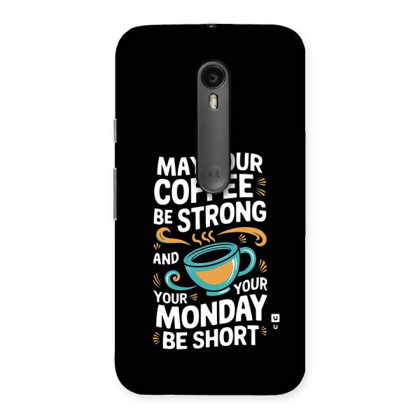 Strong Coffee Back Case for Moto G3