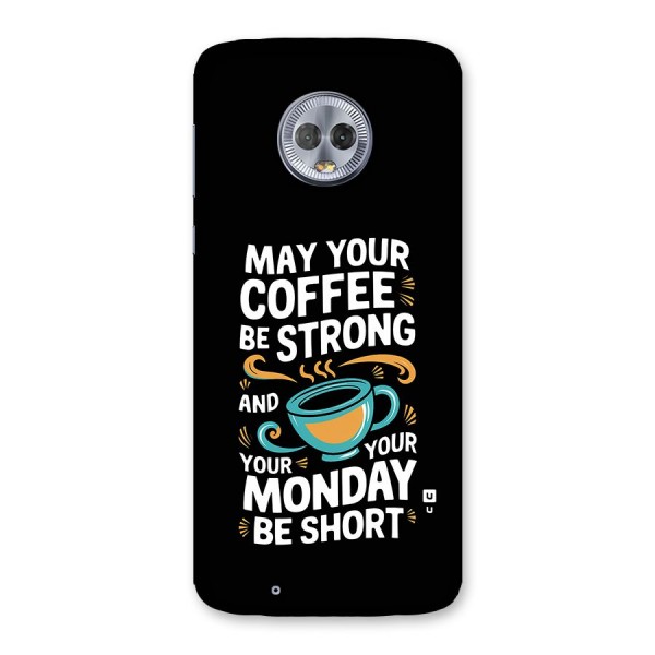 Strong Coffee Back Case for Moto G6