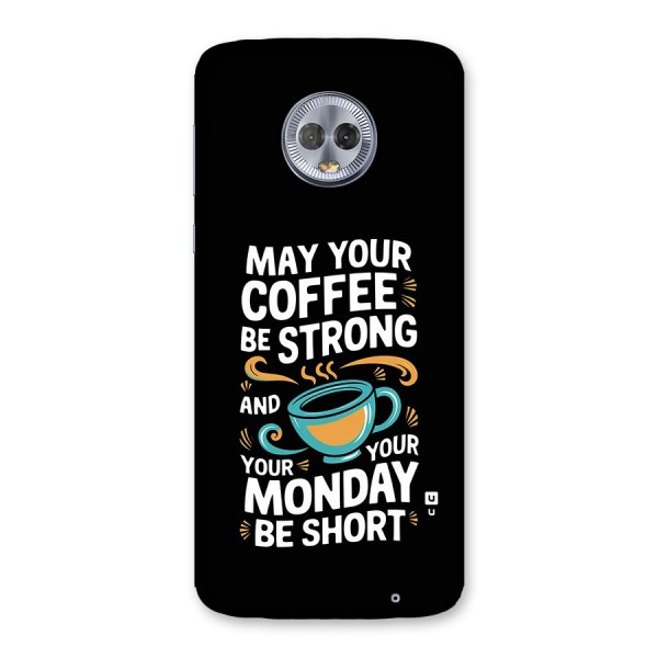 Strong Coffee Back Case for Moto G6 Plus
