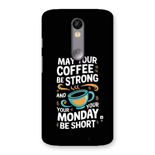 Strong Coffee Back Case for Moto X Force