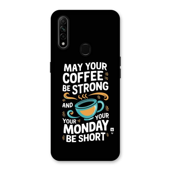 Strong Coffee Back Case for Oppo A31