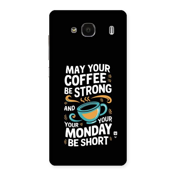 Strong Coffee Back Case for Redmi 2 Prime