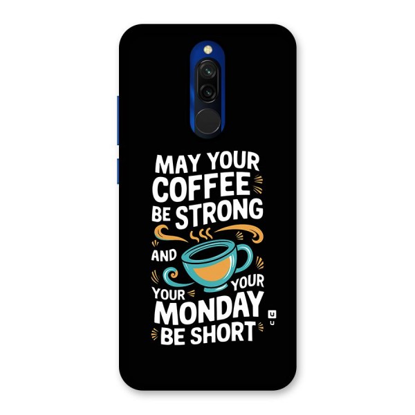 Strong Coffee Back Case for Redmi 8