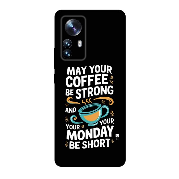 Strong Coffee Back Case for Xiaomi 12 Pro