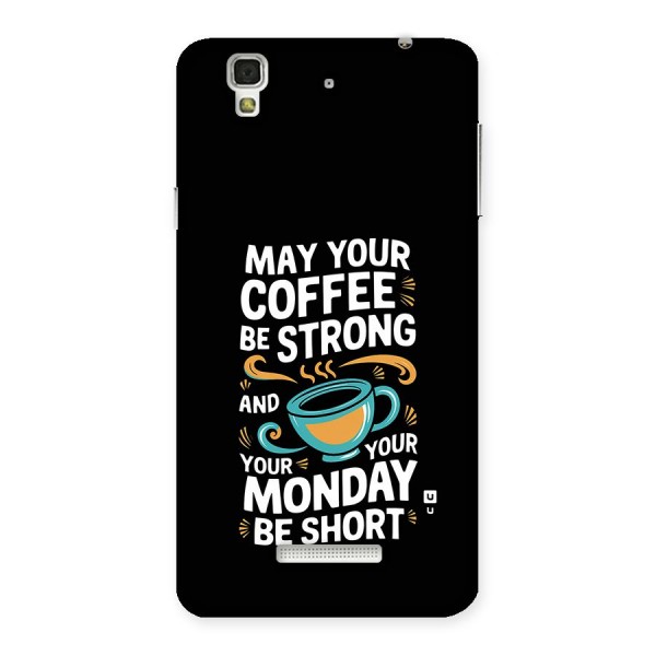 Strong Coffee Back Case for YU Yureka Plus