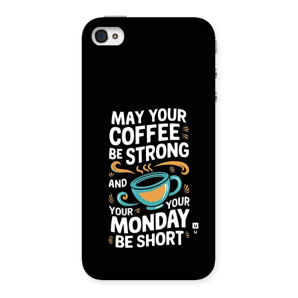 Strong Coffee Back Case for iPhone 4 4s