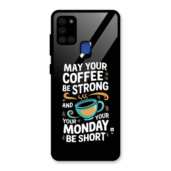 Strong Coffee Glass Back Case for Galaxy A21s