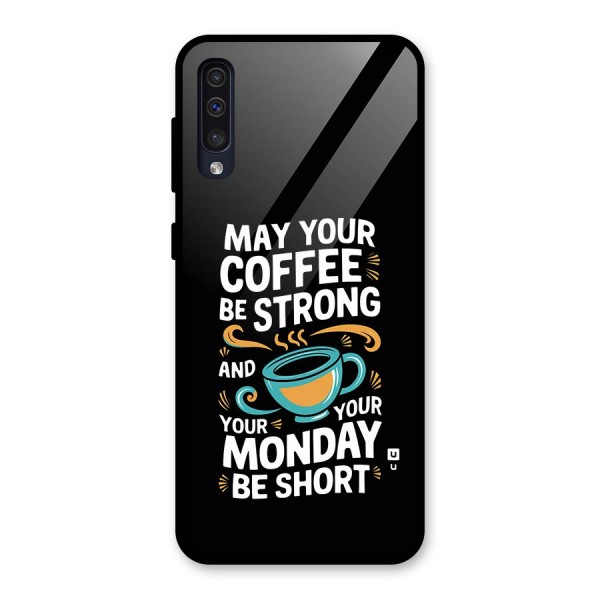 Strong Coffee Glass Back Case for Galaxy A50s