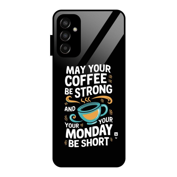 Strong Coffee Glass Back Case for Galaxy F13