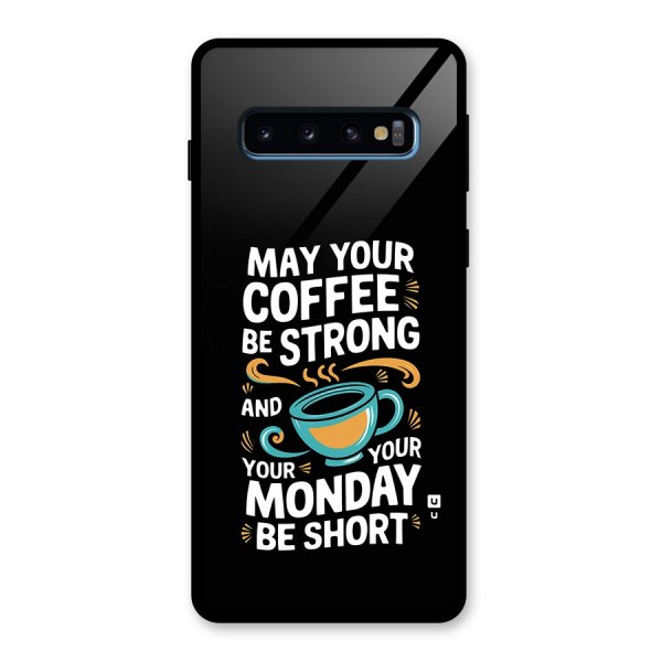 Strong Coffee Glass Back Case for Galaxy S10