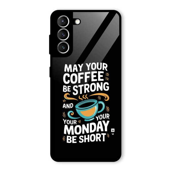 Strong Coffee Glass Back Case for Galaxy S21 5G