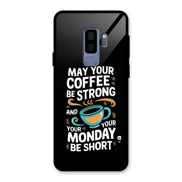 Strong Coffee Glass Back Case for Galaxy S9 Plus