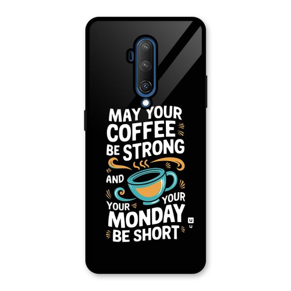 Strong Coffee Glass Back Case for OnePlus 7T Pro