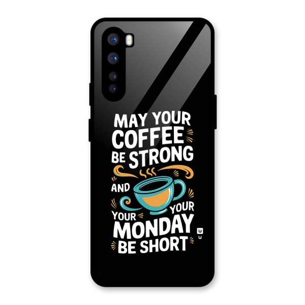 Strong Coffee Glass Back Case for OnePlus Nord