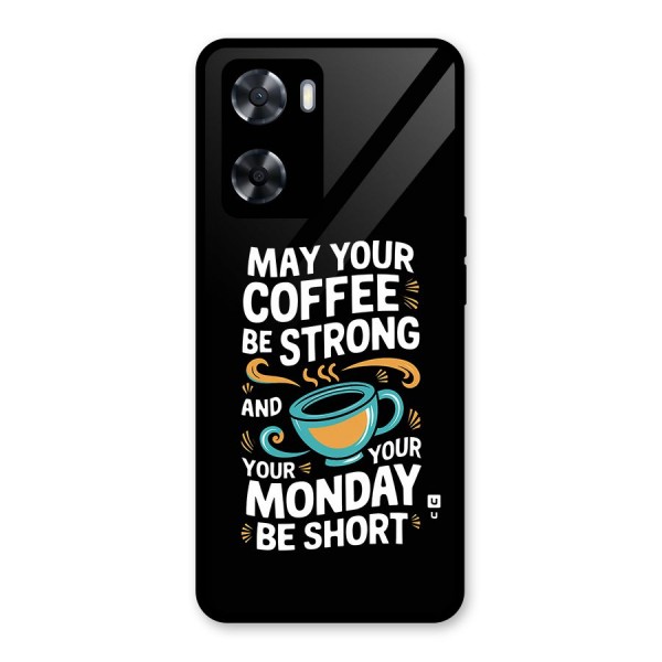 Strong Coffee Glass Back Case for Oppo A57 2022