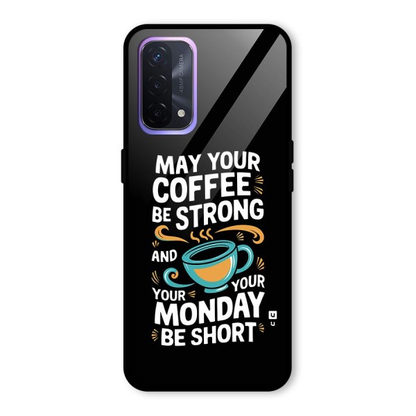 Strong Coffee Glass Back Case for Oppo A74 5G