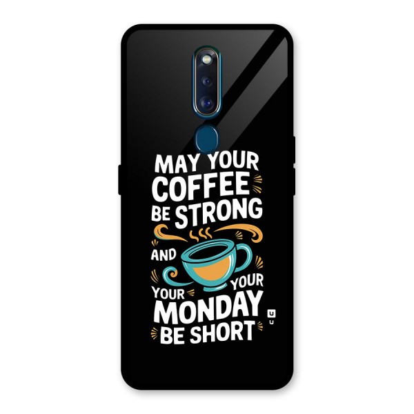 Strong Coffee Glass Back Case for Oppo F11 Pro