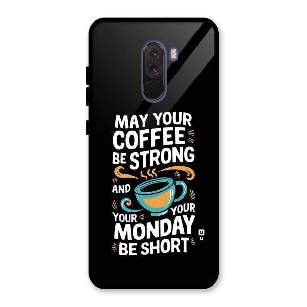 Strong Coffee Glass Back Case for Poco F1