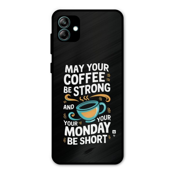 Strong Coffee Metal Back Case for Galaxy A04