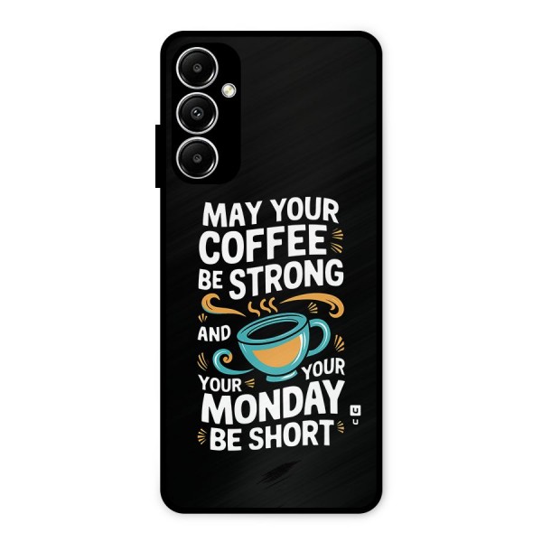 Strong Coffee Metal Back Case for Galaxy A05s