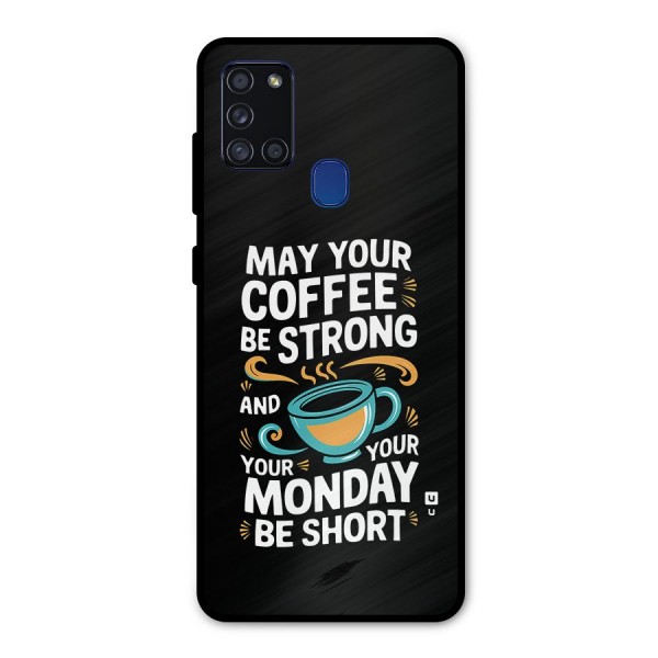 Strong Coffee Metal Back Case for Galaxy A21s