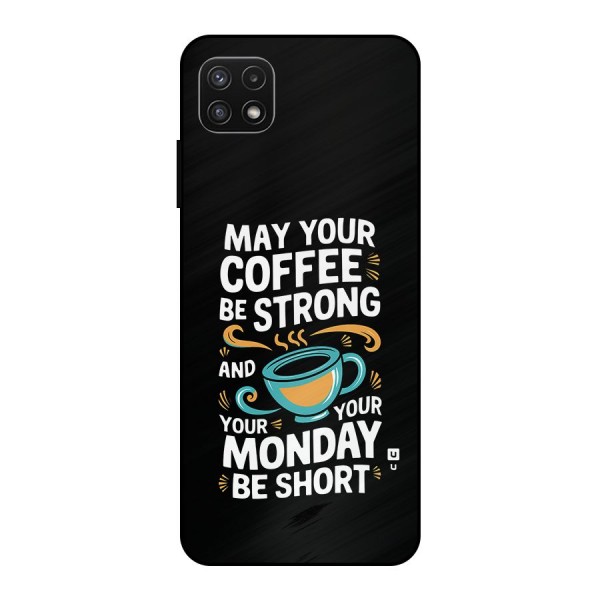 Strong Coffee Metal Back Case for Galaxy A22 5G