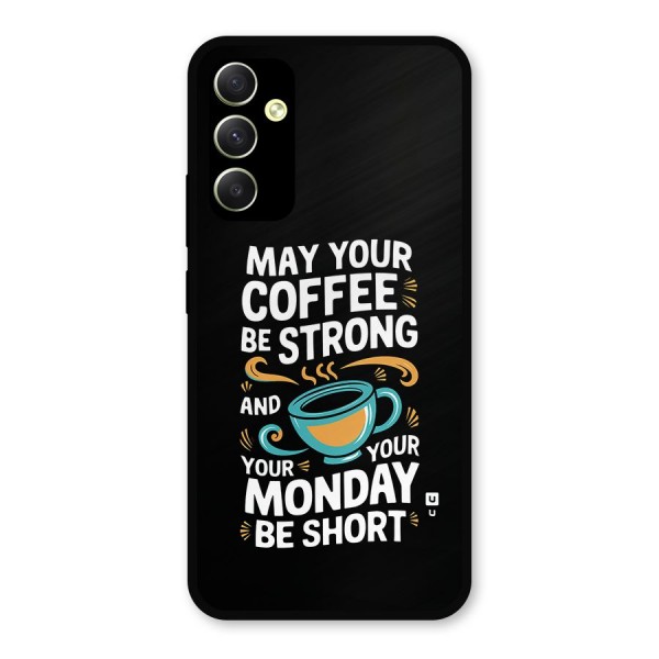 Strong Coffee Metal Back Case for Galaxy A34