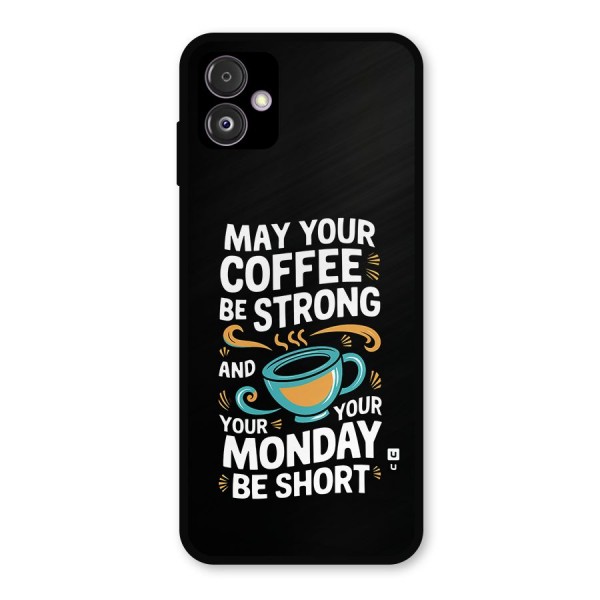 Strong Coffee Metal Back Case for Galaxy F14