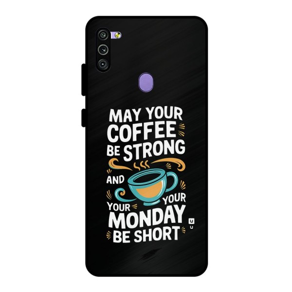 Strong Coffee Metal Back Case for Galaxy M11