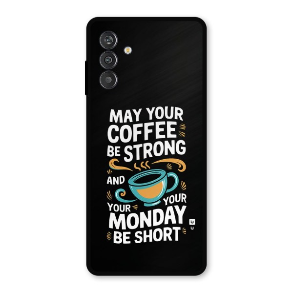 Strong Coffee Metal Back Case for Galaxy M13