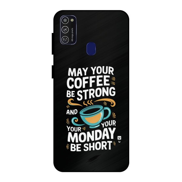 Strong Coffee Metal Back Case for Galaxy M30s